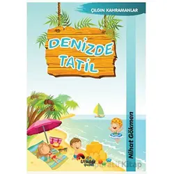 Denizde Tatil - Nihat Gökmen - Uludaz Yayınları