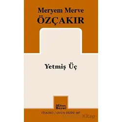 Yetmiş Üç - Meryem Merve Özçakır - Mitos Boyut Yayınları