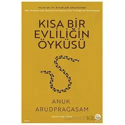 Kısa Bir Evliliğin Öyküsü - Anuk Arudpragasam - Sahi Kitap
