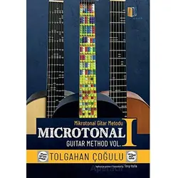 Mikrotonal Gitar Metodu 1 - Tolgahan Çoğulu - Kitapol Yayınları