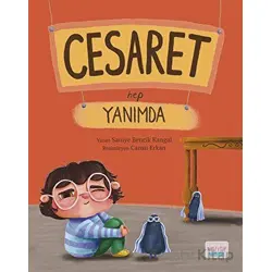 Cesaret Hep Yanımda - Saniye Bencik Kangal - Turta Kitap