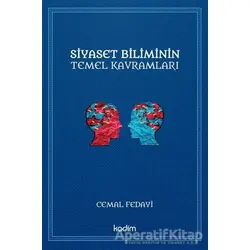 Siyaset Biliminin Temel Kavramları - Cemal Fedayi - Kadim Yayınları
