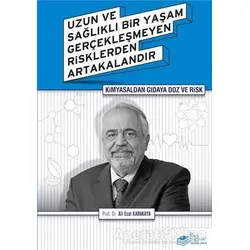 Kimyasaldan Gıdaya Doz ve Risk - Ali Esat Karakaya - The Kitap