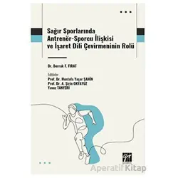 Sağır Sporlarında Antrenör-Sporcu İlişkisi ve İşaret Dili Çevirmeninin Rolü