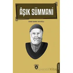 Aşık Sümmani - Ömer Semih Yayoğlu - Dorlion Yayınları