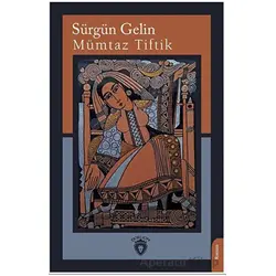 Sürgün Gelin - Mümtaz Tiftik - Dorlion Yayınları