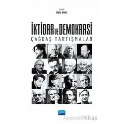 İktidar ve Demokrasi: Çağdaş Tartışmalar - Kolektif - Nobel Akademik Yayıncılık