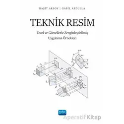 Teknik Resim - Raşit Arsoy - Nobel Akademik Yayıncılık
