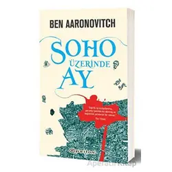 Soho Üzerinde Ay - Ben Aaronovitch - Epsilon Yayınevi