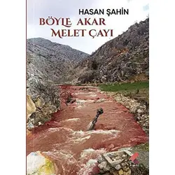 Böyle Akar Melet Çayı - Hasan Şahin - Klaros Yayınları