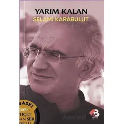 Yarım Kalan - Selami Karabulut - Klaros Yayınları