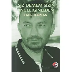 Siz Demem Sizin İnceliğinizden - Fahri Kaplan - Klaros Yayınları