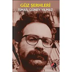 Güz Şerhleri - İsmail Güney Yılmaz - Klaros Yayınları