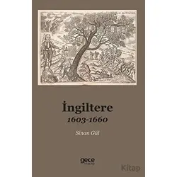 İngiltere 1603-1660 - Sinan Gül - Gece Kitaplığı