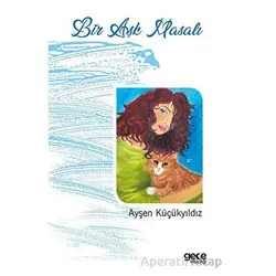 Bir Aşk Masalı - Ayşen Küçükyıldız - Gece Kitaplığı