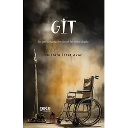 Git - Mustafa İzzet Akar - Gece Kitaplığı