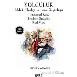 Yolculuk - Friedrich Nietzsche - Gece Kitaplığı