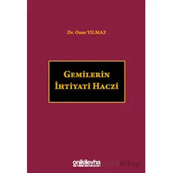 Gemilerin İhtiyati Haczi - Onur Yılmaz - On İki Levha Yayınları