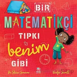 Bir Matematikçi Tıpkı Benim Gibi - Shini Somara - İthaki Çocuk Yayınları