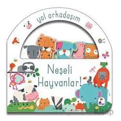 Yol Arkadaşım - Neşeli Hayvanlar - Kolektif - İndigo Çocuk