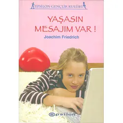 Yaşasın Mesajım Var - Joachim Friedrich - Epsilon Yayınevi