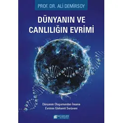 Dünyanın ve Canlılığın Evrimi - Ali Demirsoy - Akıl Çelen Kitaplar