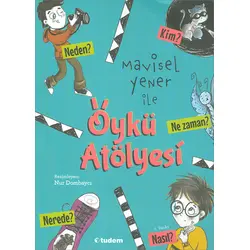 Mavisel Yener İle Öykü Atölyesi Tudem Yayınları