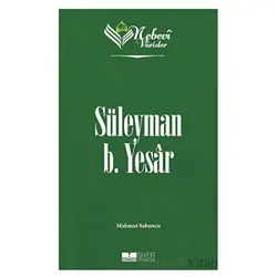 Süleyman B. Yesar - Nebevi Varisler 12 - Mahmut Sabuncu - Siyer Yayınları