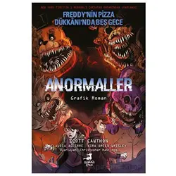 Freddynin Pizza Dükkanında Beş Gece - Anormaller Çizgi Roman - Scott Cawthon - Olimpos Çocuk