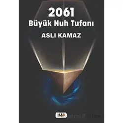 2061 Büyük Nuh Tufanı - Aslı Kamaz - Tilki Kitap