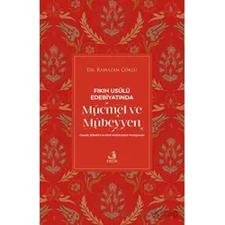 Fıkıh Usulü Edebiyatında Mücmel ve Mübeyyen - Ramazan Çöklü - Fecr Yayınları