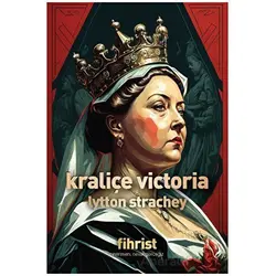Kraliçe Victoria - Lytton Strachey - Fihrist Kitap