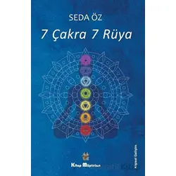 7 Çakra 7 Rüya - Seda Öz - Kitap Müptelası Yayınları
