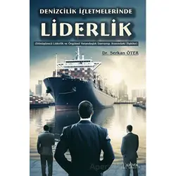 Denizcilik İşletmelerinde Liderlik - Serkan Öter - Serüven Yayınevi