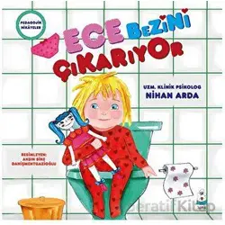 Ece Bezini Çıkarıyor - Nihan Arda - Luna Çocuk Yayınları