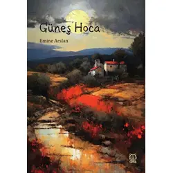 Güneş Hoca - Emine Arslan - Luna Yayınları