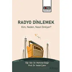 Radyo Dinlemek - Vedat Çakır - Eğitim Yayınevi - Bilimsel Eserler