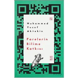 Farelerin Bilime Katkısı - Muhammed Yusuf Aktekin - Ketebe Yayınları