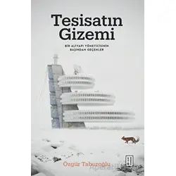 Tesisatın Gizemi - Özgür Taburoğlu - Ketebe Yayınları
