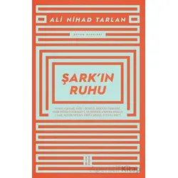 Şark’ın Ruhu - Ali Nihad Tarlan - Ketebe Yayınları