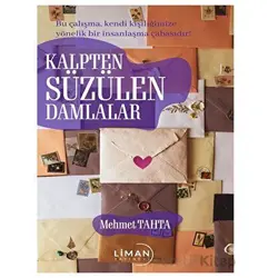 Kalpten Süzülen Damlalar - Mehmet Tahta - Liman Yayınevi