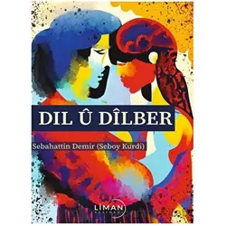Dıl u Dilber - Sebahattin Demir - Liman Yayınevi