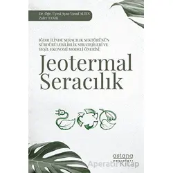 Jeotermal Seracılık - Ayaz Yusuf Altın - Astana Yayınları