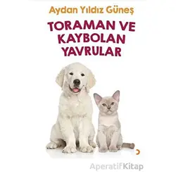Toraman ve Kaybolan Yavrular - Aydan Yıldız Güneş - Cinius Yayınları