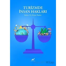 Turizmde İnsan Hakları - Kürşat Başkan - Paradigma Akademi Yayınları