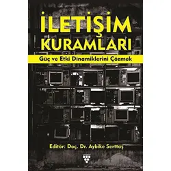 İletişim Kuramları - Aybike Serttaş - Urzeni Yayıncılık