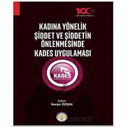 Kadına Yönelik Şiddet ve Şiddetin Önlenmesinde Kades Uygulaması
