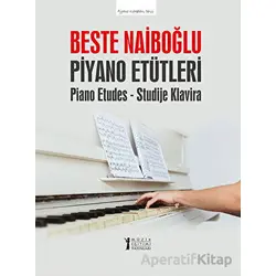 Beste Naiboğlu Piyano Etütleri-(Piano Etudes - Studije Klavira)