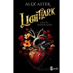 Lıghtlark - Alex Aster - Parola Yayınları