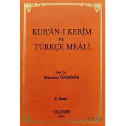 Kur’an-ı Kerim ve Türkçe Meali - Mahmut Özdemir - Yüzleşme Yayınları